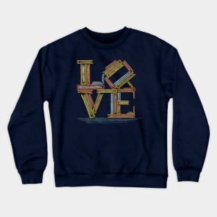 The Literature of Love Crewneck Sweatshirt